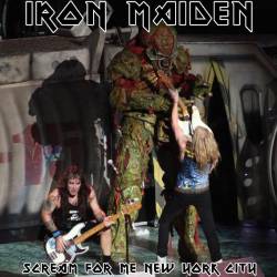 Iron Maiden (UK-1) : Scream for Me New York City